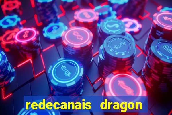 redecanais dragon ball z